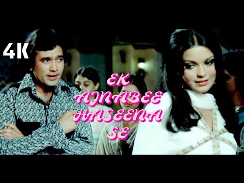 Ek Ajanabee Haseena Se (4K Video) | Rajesh Khanna, Zeenat Aman | Kishore Kumar | Ajanabee | 90s Hits