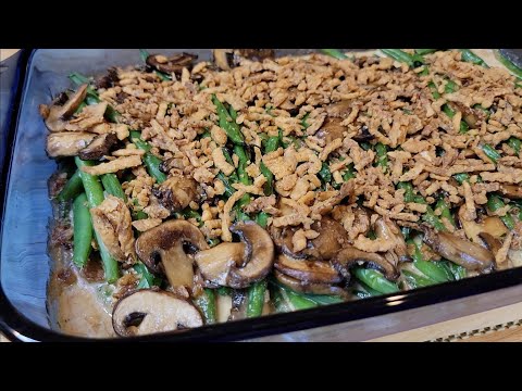 How to make Green Bean Casserole from scratch