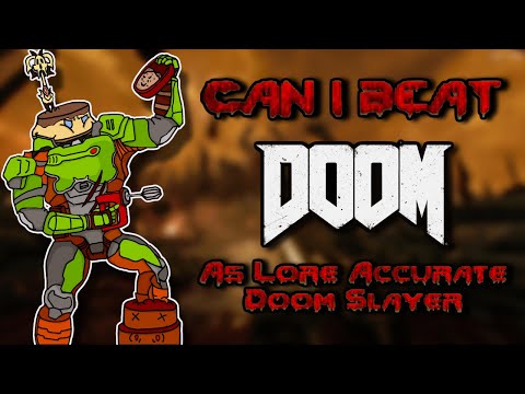 Can I Beat DOOM As Lore Accurate Doom Slayer?