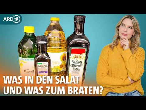 Pflanzenöl im Test: Diese Öle sind gesund und zum Braten | Dr. Julia Fischer | ARD Gesund