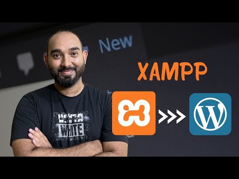 XAMPP  Tutorial | Install WordPress on Localhost? | WordPress Course - Part 2