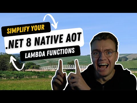 The Simplest Way To Build .NET 8 Native AOT Lambda Functions