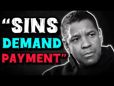 SINS DEMAND PAYMENT | No Excuses, No Escape – Face the Consequences | Denzel Washington 