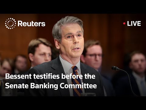 LIVE: US Treasury's Bessent testifies before the Senate Banking Committee