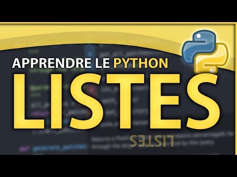 APPRENDRE LE PYTHON #4 ? LES LISTES