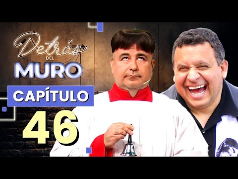 🔴 DETRÁS DEL MURO 🔥CAPÍTULO 46📺 CON KIKE MORANDÉ Y WILLY SABOR