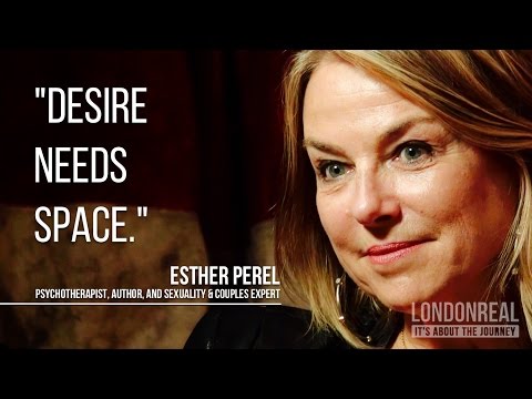 Esther Perel on Desire