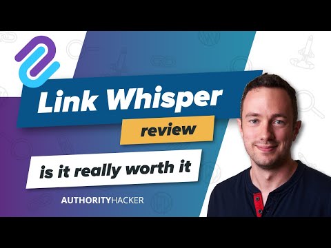 Link Whisper Review - Is It Worth It?