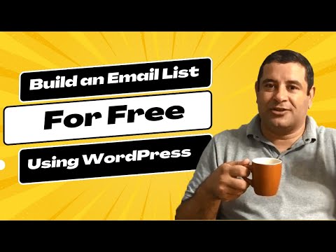 Learn How to Build an Email List from a WordPress Website - For FREE