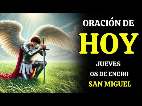 ORACIÓN DE HOY 24 DE DICIEMBRE* SAN MIGUEL – REZA CONMIGO
