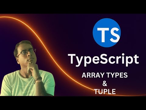 TypeScript for Beginners in Hindi 2025  #5 | Understanding Array Types and Tuples in Programming