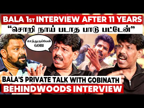 "தப்பான பழக்கத்தால சாகுற Level-க்கு போய்ட்டேன் Gobi" - After 11 Years Bala 1st Interview