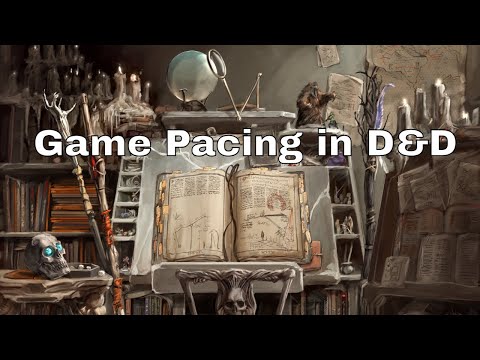 Game Pacing in D&D