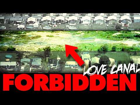 Why Love Canal Contamination Zone is Totally Forbidden