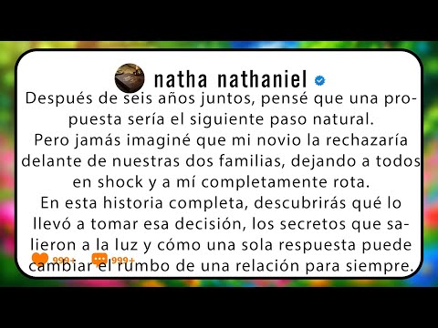 [Historia Completa] Mi novio rechazó mi propuesta frente a ambas familias y reveló la verdad