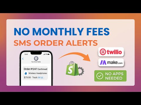 How to Send SMS Notifications for Shopify Orders Without Monthly Add-Ons | Twilio & Make