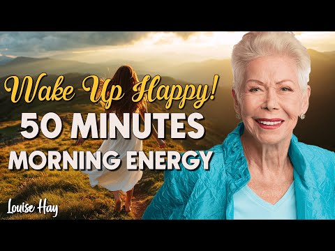 197 Louise Hay Positive Morning Affirmations for Energy, Motivation & Success