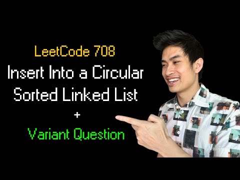 Insert Into Circular Sorted Linked List || Leetcode 708 || 1 Variant that Big Tech Asks