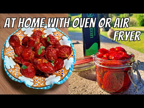 How to make Sun dried tomatoes at home like a pro! Air fryer or oven