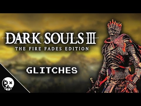 Glitches you can do in Dark Souls III