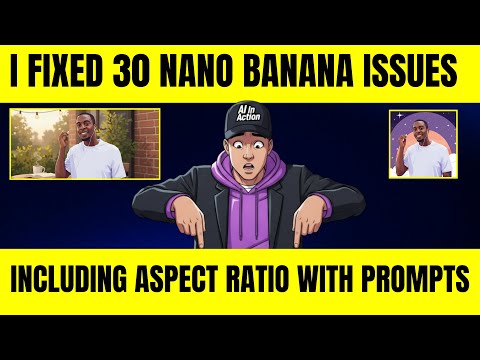 30 Nano Banana Issues FIXED! 30 Pro Tips You Can’t Afford to Miss 🚀
