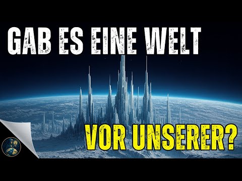 Was wäre, wenn wir nicht die erste “Zivilisation" auf Erden wären?