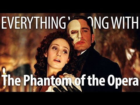 Everything Wrong With The Phantom of the Opera in 17 Minutes or Less