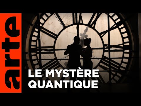Notre univers quantique | Documentaire | ARTE