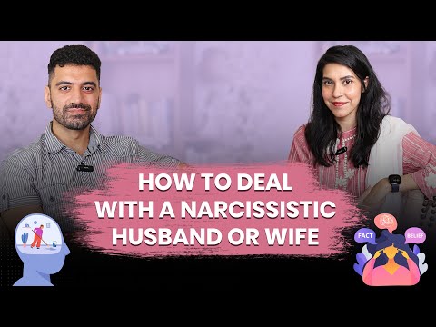 How To Deal With A Narcissistic Husband Or Wife Ft. Hamza Nadeem
