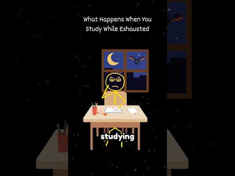 What Happens When You Study While Exhausted