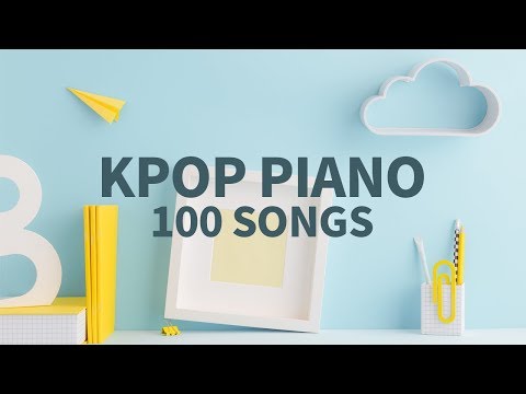 ๊ฐ์ ํผ์๋
ธ 100๊ณก ๋์ฌ ๋์ ์ง์คํด์ ๊ณต๋ถํ๊ธฐ 6HOURS Kpop piano 100 songs