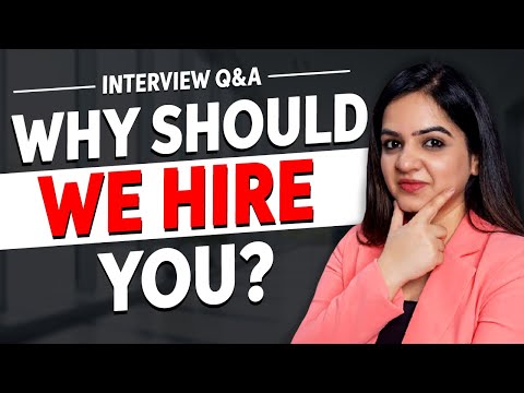 Why Should We Hire You? | Best Sample Answer For Freshers & Experienced People
