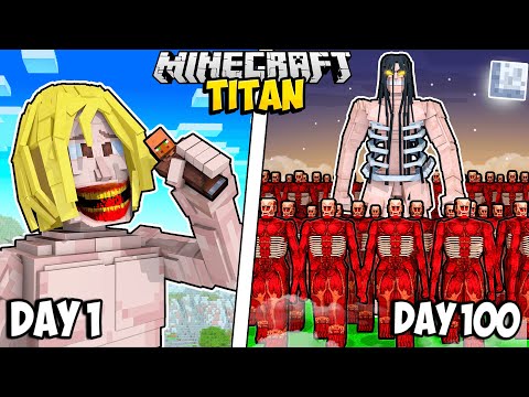 I Survived 100 Days as a TITAN in Minecraft