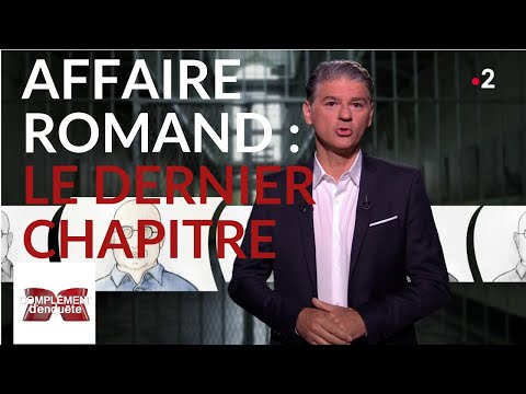 Complément d'enquête. Affaire Romand : le dernier chapitre - 6 juin 2019 (France 2)