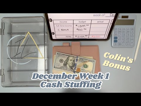 December Cash Stuffing || Week 1 || Full-Time Income & Colin's Bonus from Work!
