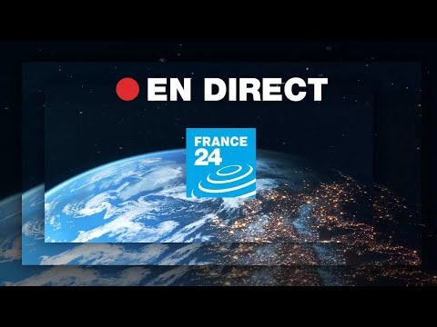 FRANCE 24 – EN DIRECT – Info et actualités internationales en continu 24h/24 • FRANCE 24