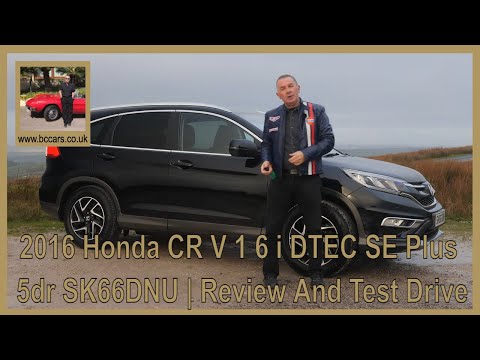 2016 Honda CR V 1 6 i DTEC SE Plus 5dr SK66DNU | Review And Test Drive