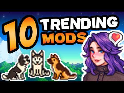 Top 10 New & Trending Mods in Stardew Valley Right Now