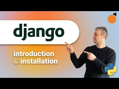 Django Introduction - Installation & Python Virtual Environments