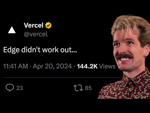 Vercel Gave Up On Edge