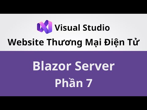 Xây Dựng Website Thương Mại Điện Tử Với Blazor Server | Phần 7