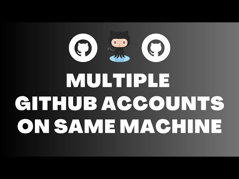 How to Use Multiple GitHub Accounts on the Same Machine: Boost Your Productivity Today!