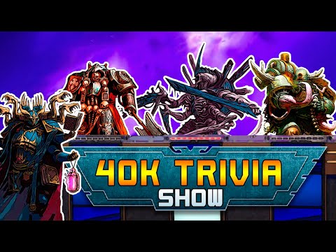 The Warhammer 40K Trivia Game Show