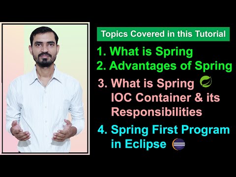 #1 What is Spring & Advantages | Spring IOC Container & Its Working | Spring First Program Eclipse