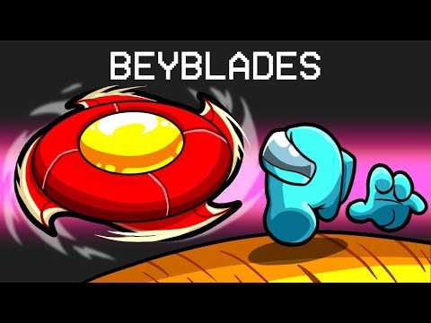 Beyblades in Among Us