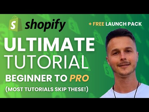 ULTIMATE Shopify Tutorial For Beginners (2026) -  Full Step by Step Guide + Free Launch Pack