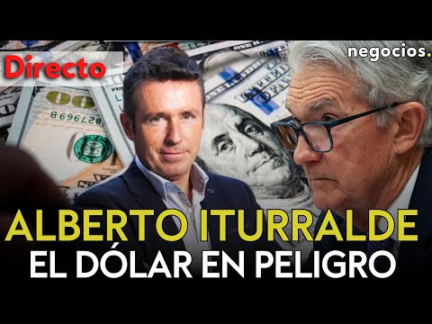 DIRECTO: ITURRALDE: ¿EL DÓLAR EN PELIGRO? EL MERCADO EN VILO ANTE LA FED Y LA GUERRA POR WARNER