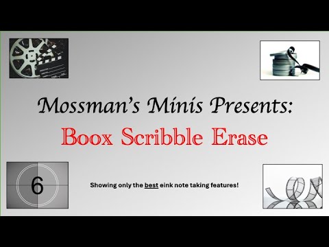 Mossman’s Minis: Boox Scribble Erase