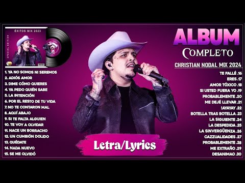 Christian Nodal Tendencia 2024 - Las Mejores Canciones De Christian Nodal - Álbum Completo (Letra)