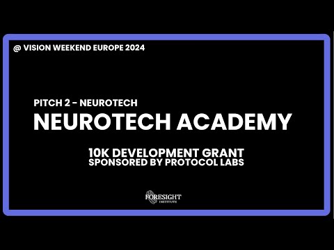 Neurotech Academy | 10K Grant Sponsored by Protocol Labs @ Vision Weekend Europe 2024